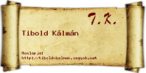 Tibold Kálmán névjegykártya